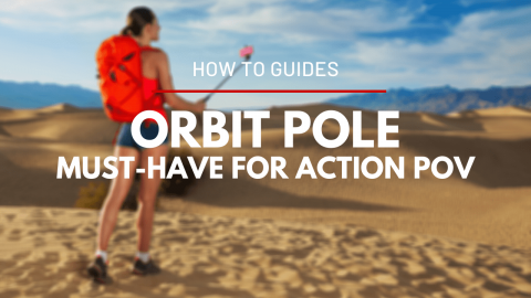 Orbit Pole : The Must-Have Accessory for Action POV